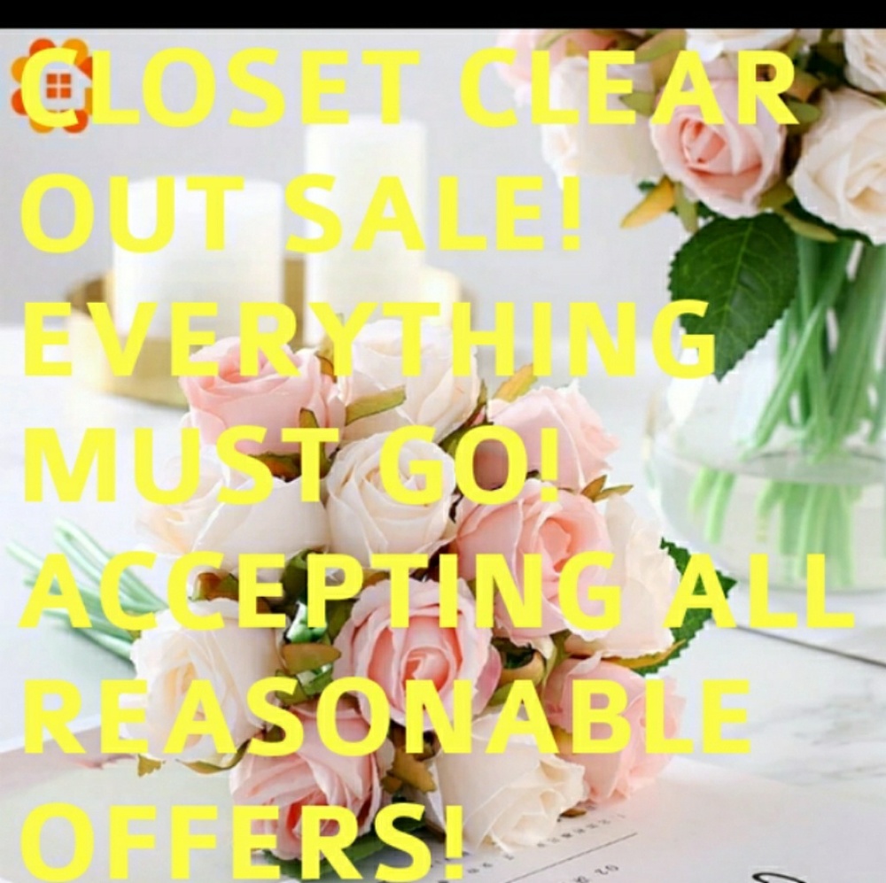 CLOSET CLEAR OUT SALE GOING ON NOW!